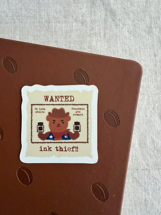 Wanted: Ink Thief Die Cut Sticker